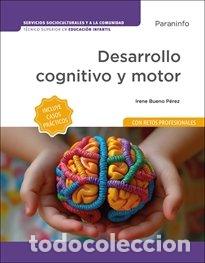 Libri: DESARROLLO COGNITIVO Y MOTOR - BUENO PEREZ, IRENE