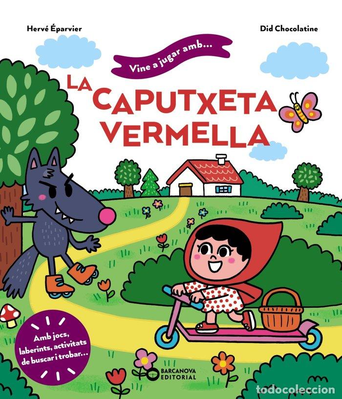 Libri: VINE A JUGAR AMB LA CAPUTXETA VERMELLA - EPARVIER, HERVE