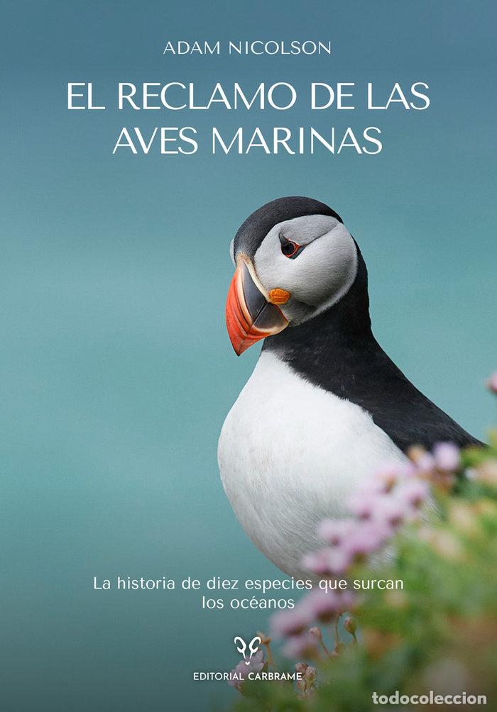 books: EL RECLAMO DE LAS AVES MARINAS - NICOLSON, ADAM