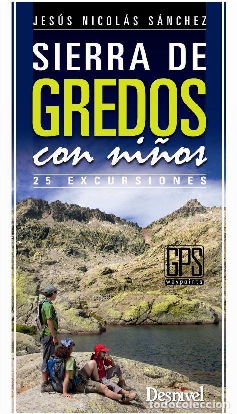 Libros: SIERRA DE GREDOS CON NI&Ntilde;OS - SANCHEZ SANCHEZ, JESUS NICOLAS