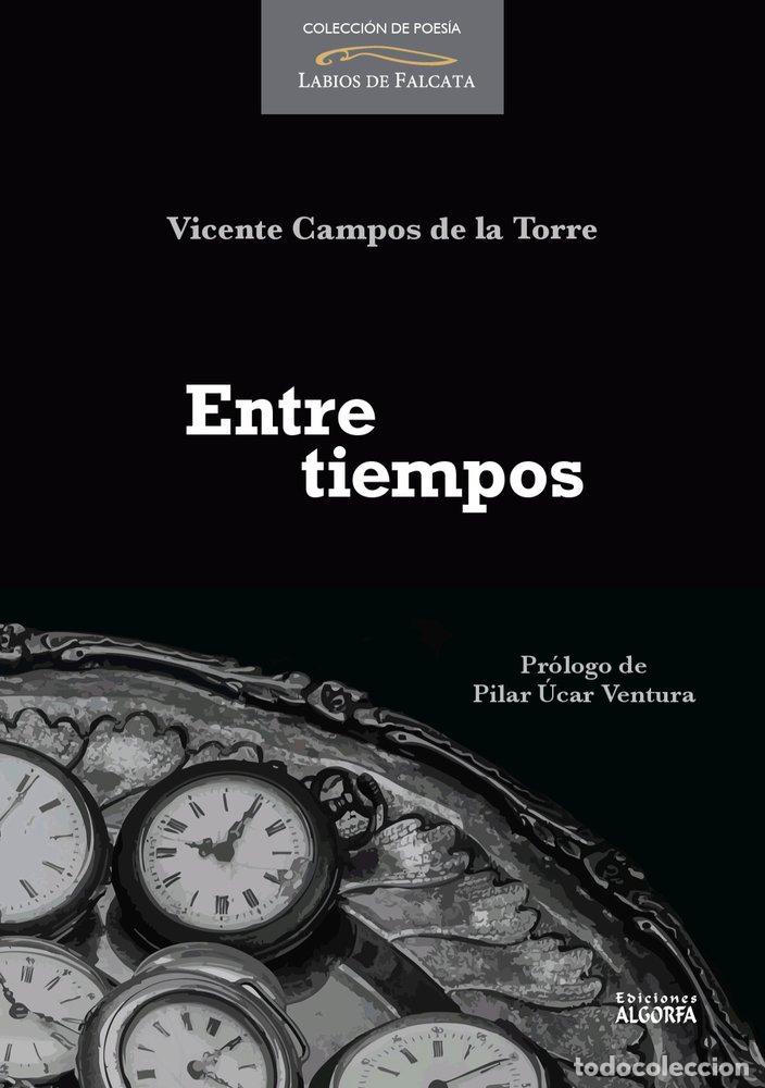 books: ENTRE TIEMPOS - CAMPOS DE LA TORRE, VICENTE