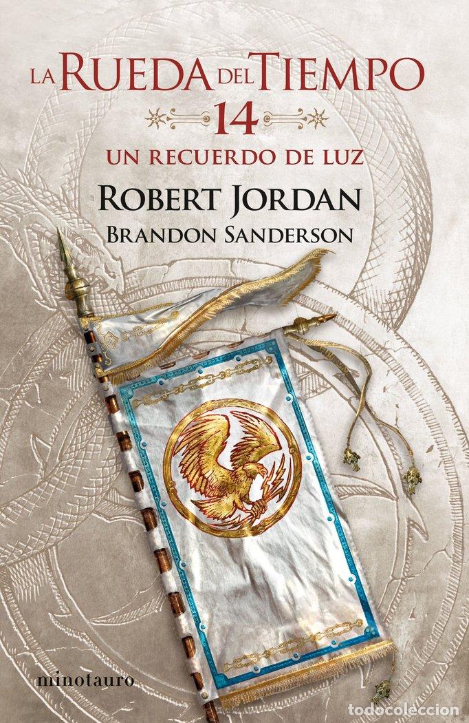 books: RUEDA DEL TIEMPO 14/14 UN RECUERDO DE LUZ - ROBERT JORDAN