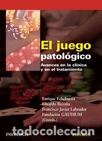 books: JUEGO PATOLOGICO,EL - ECHEBURUA ODRIOZOLA, ENRIQUE