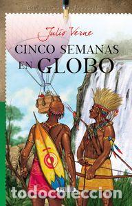 Libros: CINCO SEMANAS EN GLOBO - VERNE, JULIO