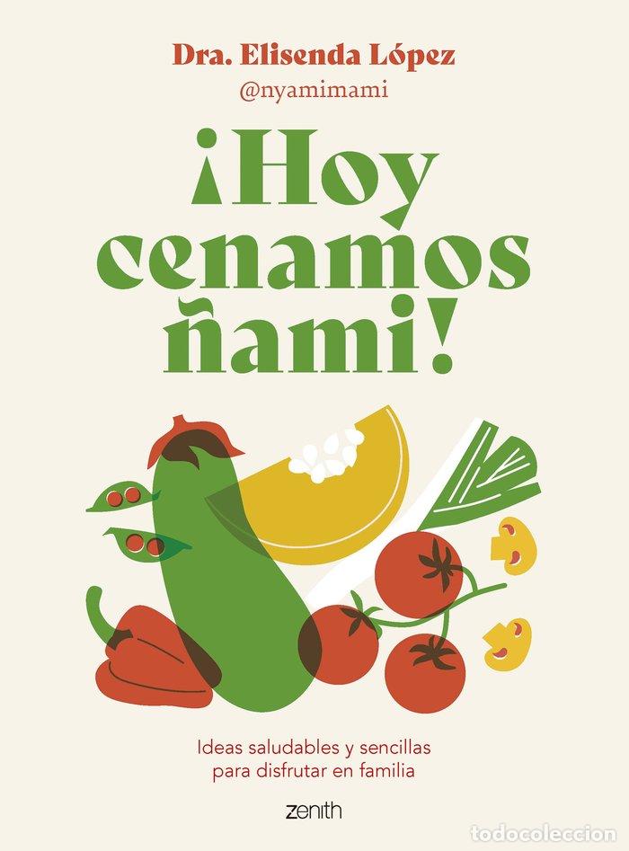 Libros: HOY CENAMOS &Ntilde;AMI - ELISENDA LOPEZ @NYAMIMAMI