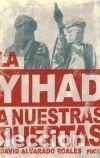 B&uuml;cher: YIHAD A NUESTRAS PUERTAS,LA - ALVARADO, DAVID