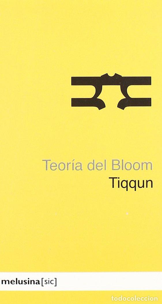 Libros: TEORIA DEL BLOOM - TIQQUN