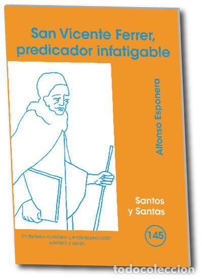 books: SAN VICENTE FERRER, PREDICADOR INFATIGABLE - ESPONERA, ALFONSO