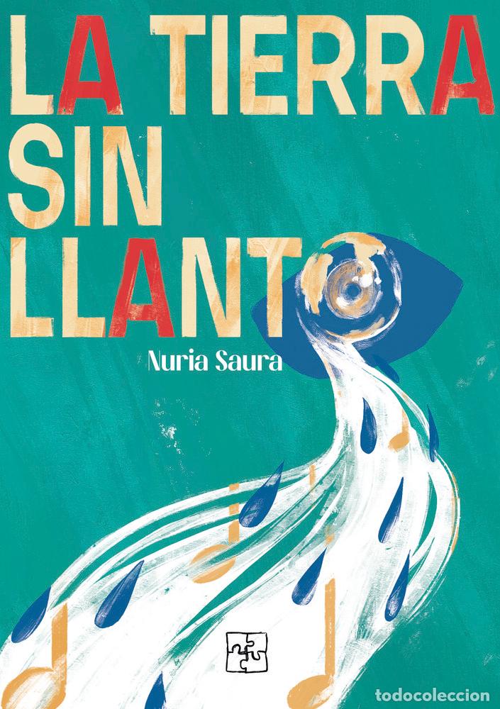 books: LA TIERRA SIN LLANTO - SAURA, NURIA