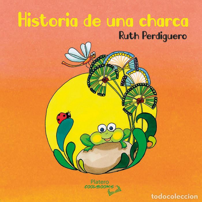 books: HISTORIAS DE UNA CHARCA - PERDIGUERO, RUTH