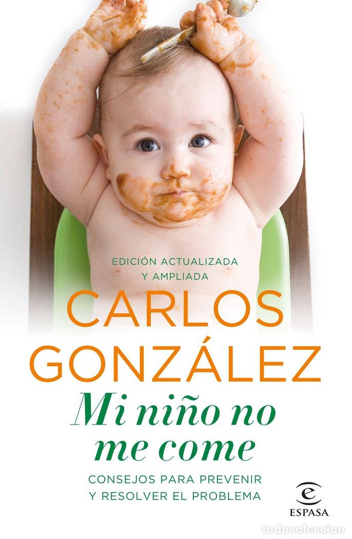 books: MI NI&Ntilde;O NO ME COME - GONZALEZ, CARLOS