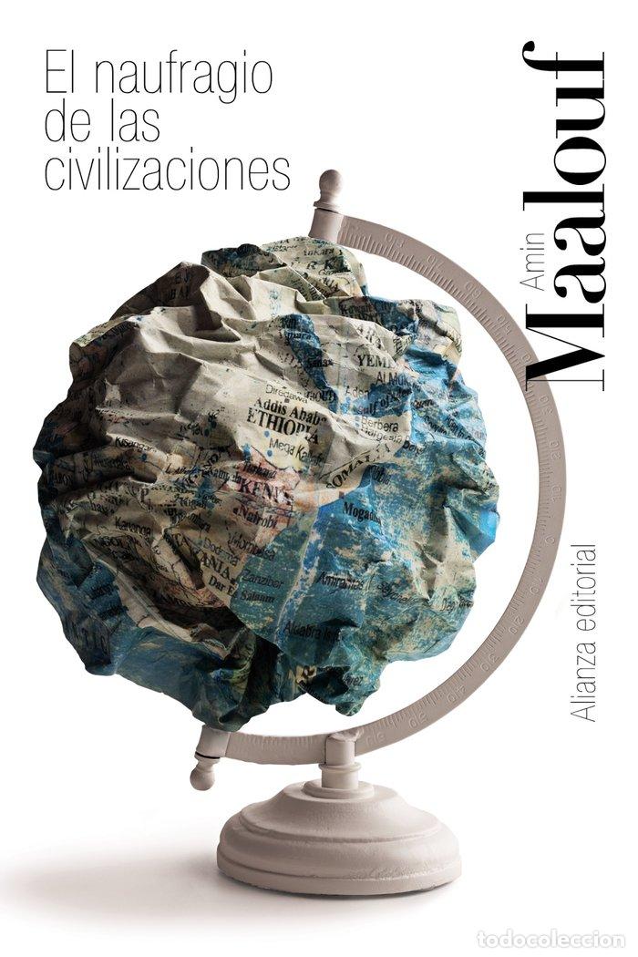 books: EL NAUFRAGIO DE LAS CIVILIZACIONES - MAALOUF, AMIN