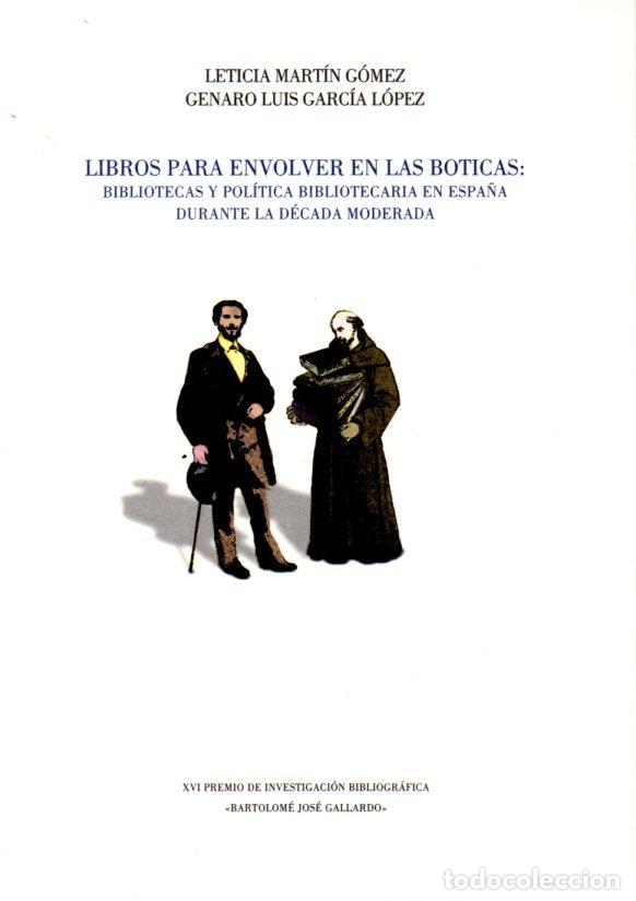 books: LIBROS PARA ENVOLVER EN LAS BOTICAS BIBLIOTECAS Y POLITICA - MARTIN GOMEZ, L