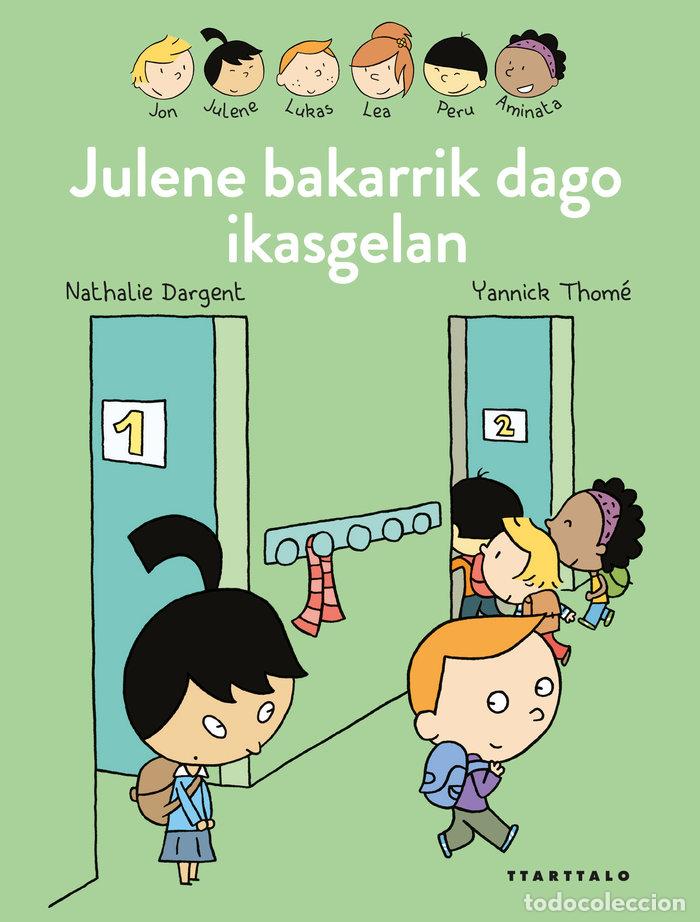 books: JULENE BAKARRIK DAGO IKASGELAN - DARGENT, NATHALIE