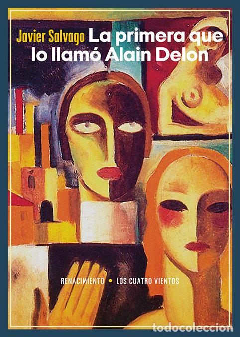books: PRIMERA QUE LO LLAMO ALAIN DELON,LA - SALVAGO, JAVIER