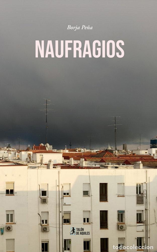 Livros: NAUFRAGIOS - PE&Ntilde;A, BORJA