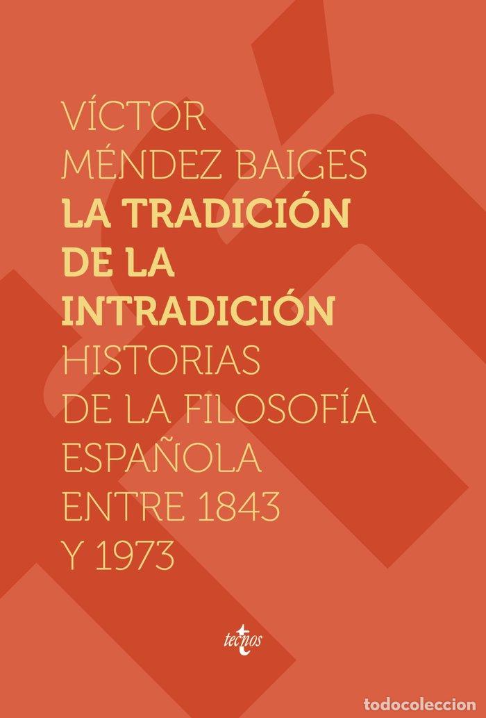 Livros: LA TRADICION DE LA INTRADICION - MENDEZ BAIGES, VICTOR