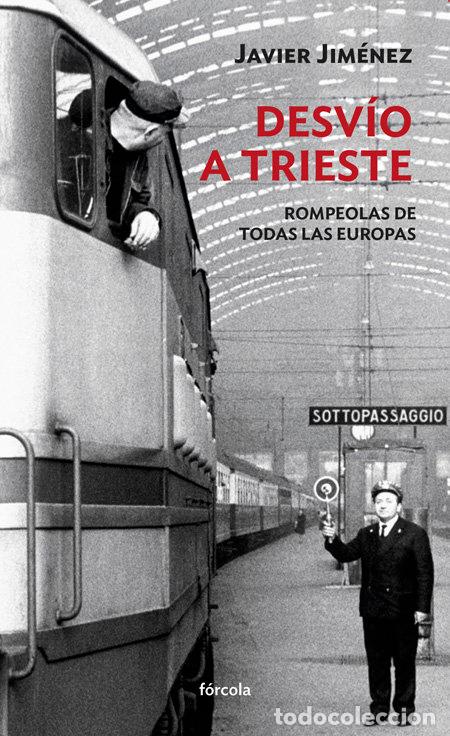 Livros: DESVIO A TRIESTE - JIMENEZ RUBIO, FRANCISCO JAVIER