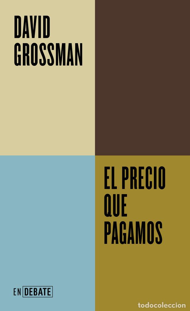 Libri: EL PRECIO QUE PAGAMOS - GROSSMAN, DAVID