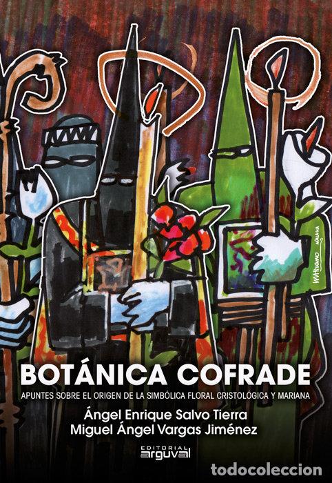 Libri: BOTANICA COFRADE - SALVO TIERRA, ANGEL ENRIQUE