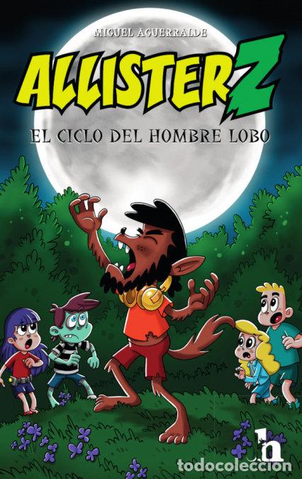 Libri: ALLISTER Z Y EL CICLO DEL HOMBRE LOBO - AGUERRALDE MOVELLAN, MIGUEL