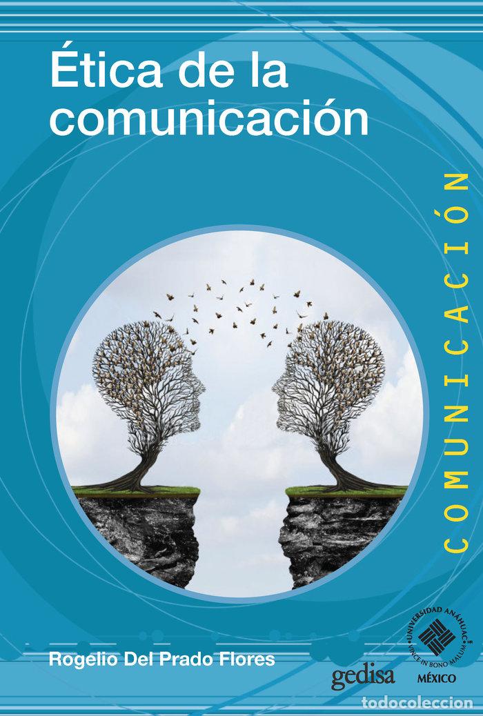 Libri: ETICA DE LA COMUNICACION - DEL PRADO FLORES, ROGELIO
