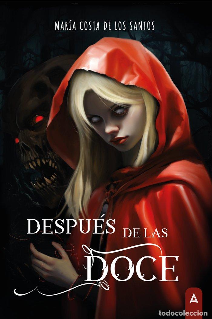 Libri: DESPUES DE LAS DOCE - COSTA DE LOS SANTOS, MARIA