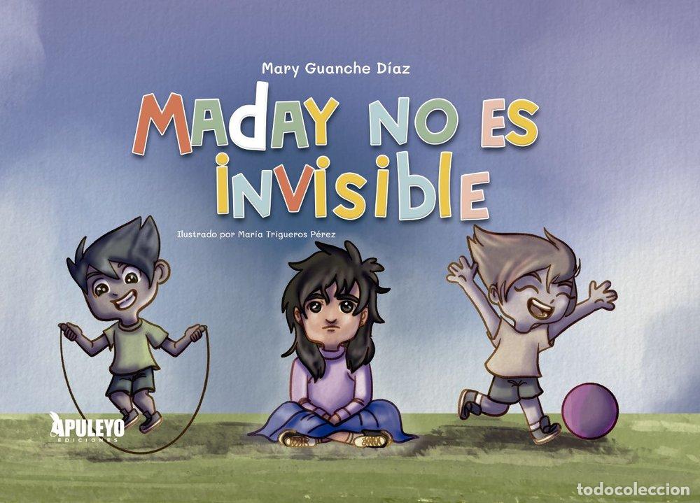 Libros: MADAY NO ES INVISIBLE - GUANCHE DIAZ, MARY