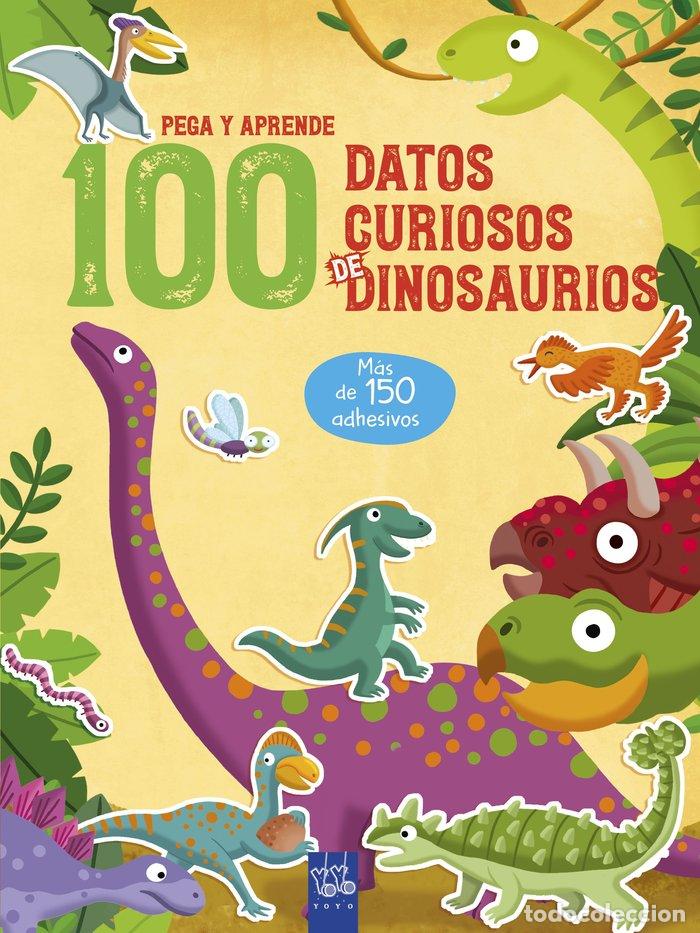 Libros: 100 DATOS CURIOSOS DE DINOSAURIOS - YOYO
