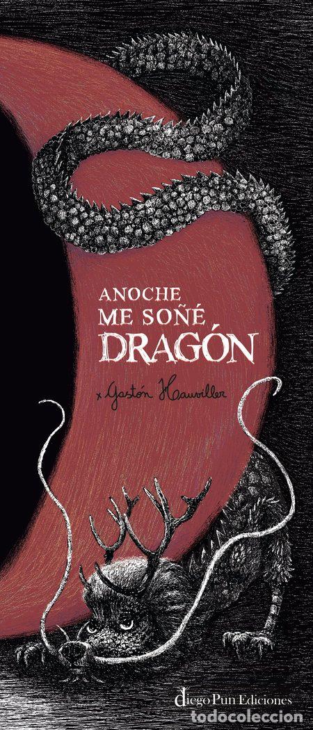 Livros: ANOCHE ME SO&Ntilde;E DRAGON - HAUVILLER, GASTON
