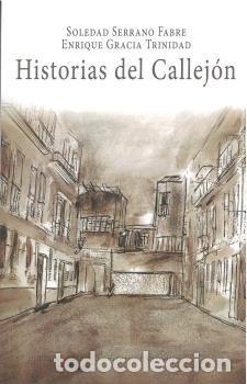 Livres: HISTORIAS DEL CALLEJON - GRACIA TRINIDAD, ENRIQUE