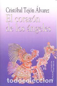 Libri: CORAZON DE LOS ANGELES,EL - TEJON ALVAREZ, CRISTOBAL