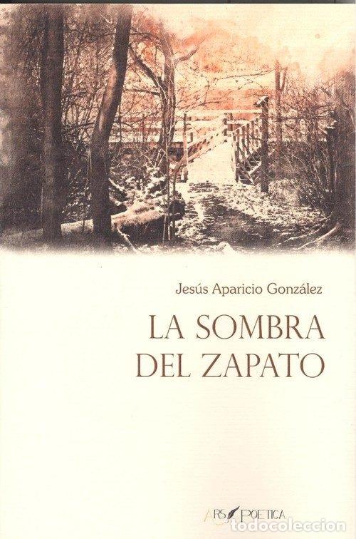 Libros: LA SOMBRA DEL ZAPATO - APARICIO GONZALEZ, JESUS