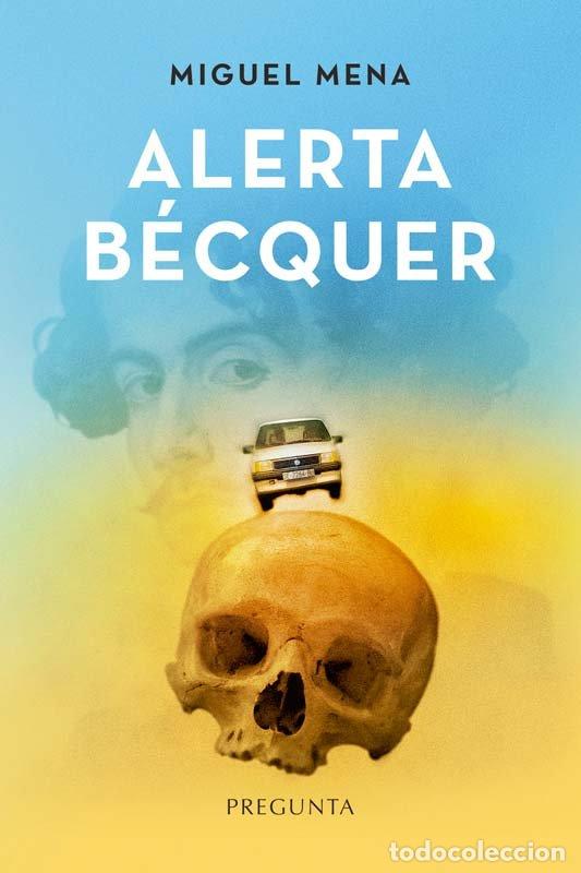 Libros: ALERTA BECQUER - MENA, MIGUEL