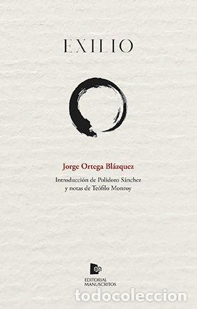 Libros: EXILIO - ORTEGA BLAZQUEZ, JORGE