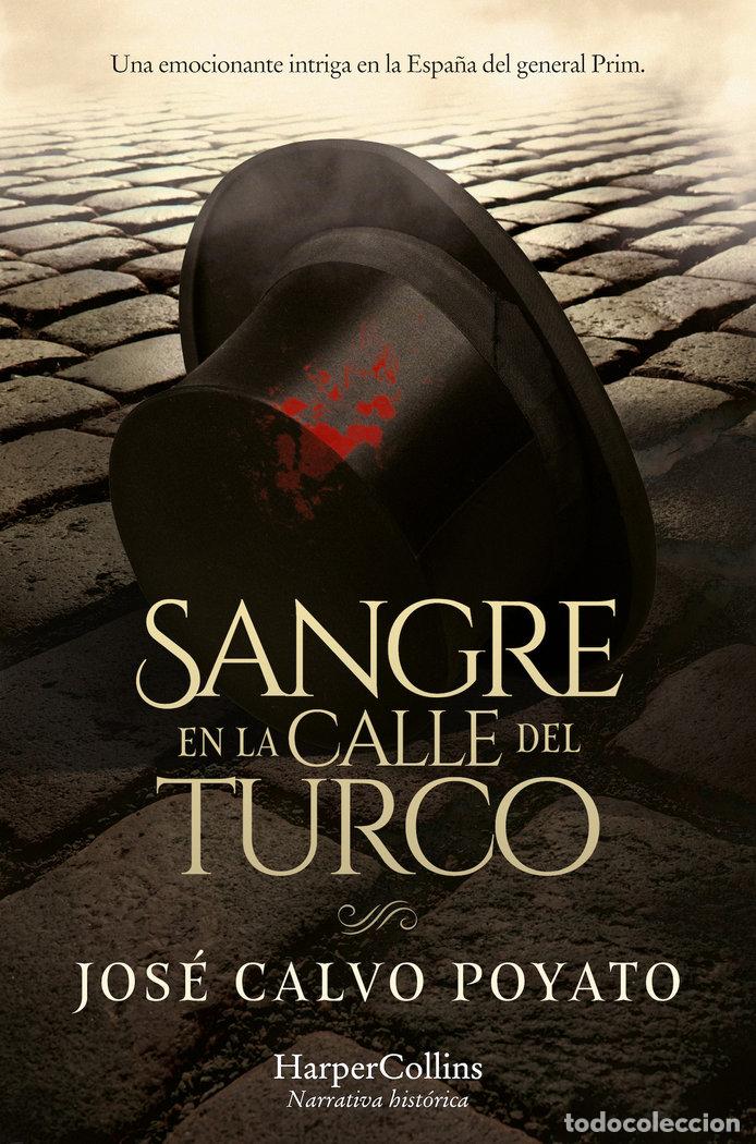 Libros: SANGRE EN LA CALLE DEL TURCO - CALVO POYATO, JOSE