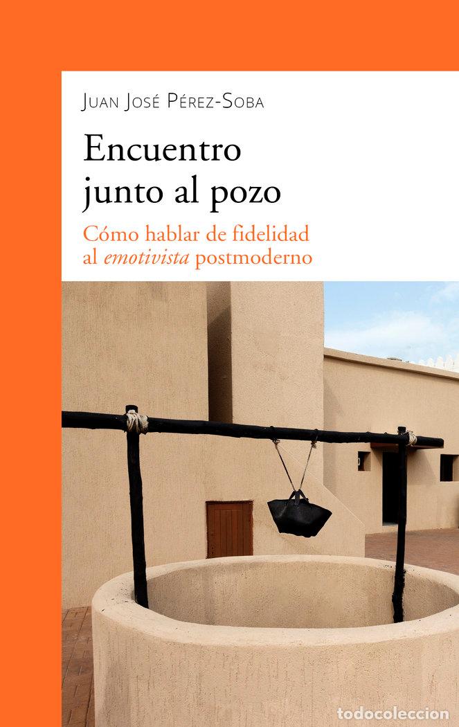 Libros: ENCUENTRO JUNTO AL RIO - PEREZ SOBA DIEZ, JUAN JOSE