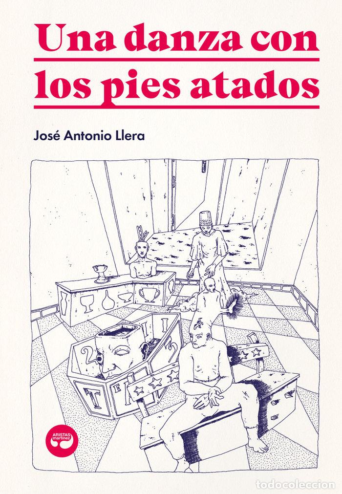 Libros: UNA DANZA CON LOS PIES ATADOS - LLERA, JOSE ANTONIO