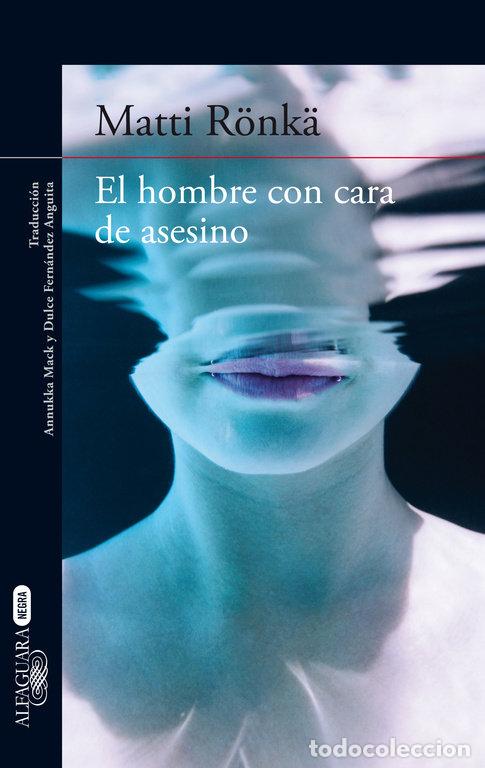 Libros: HOMBRE CON CARA DE ASESINO,EL - RONKA, MATTI