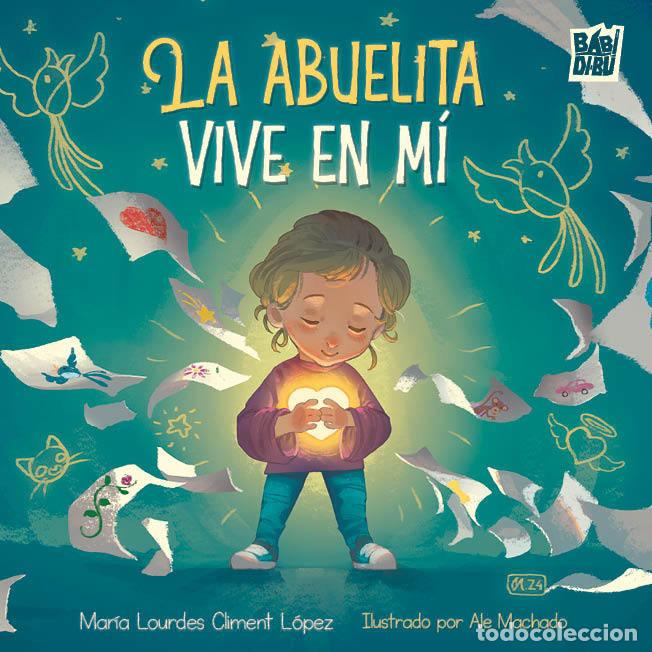 books: ABUELITA VIVE EN MI,LA - CLIMENT LOPEZ, MARIA LOURDES