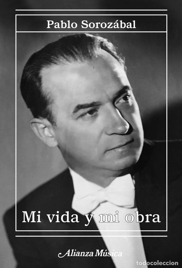 Libros: MI VIDA Y MI OBRA - SOROZABAL, PABLO