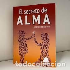 Libros: EL SECRETO DE ALMA - RINCON ORTIZ, JULIA