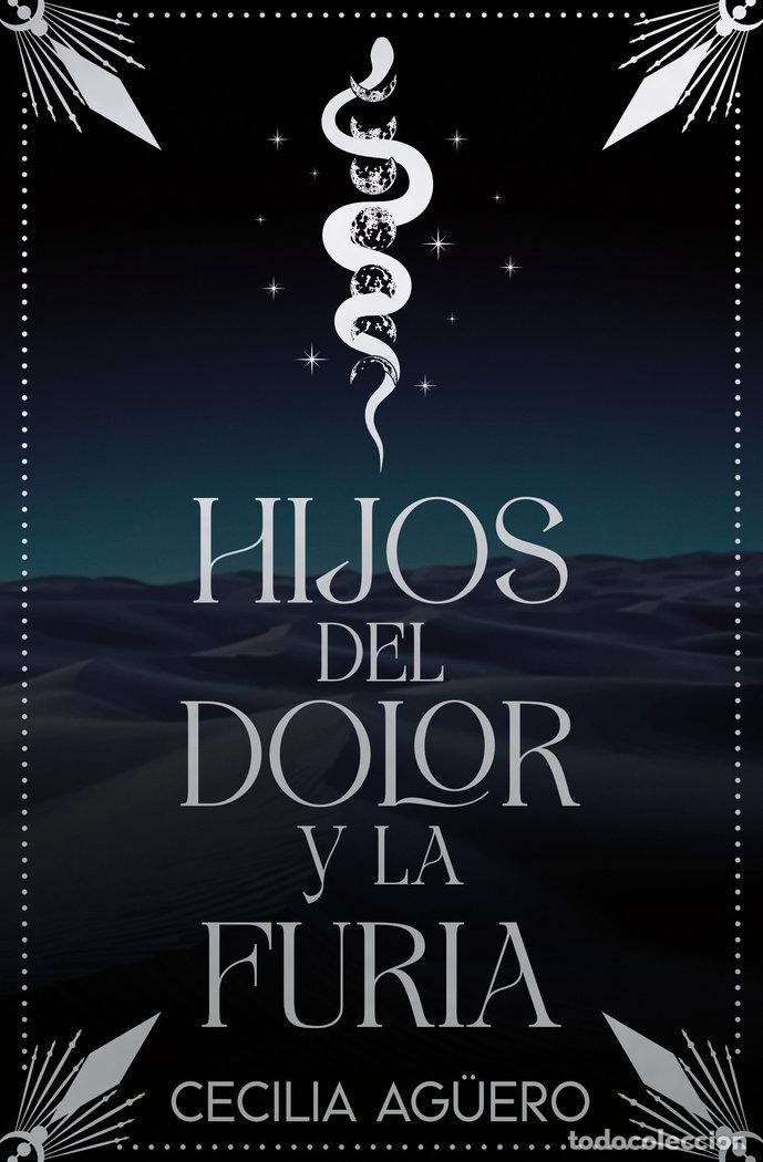 Libri: HIJOS DEL DOLOR Y LA FURIA BILOGIA IPATI #2 - AGUERO, CECILIA