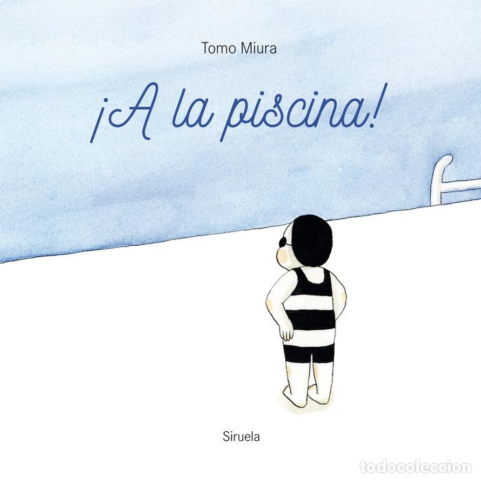 Libri: A LA PISCINA - MIURA, TOMO
