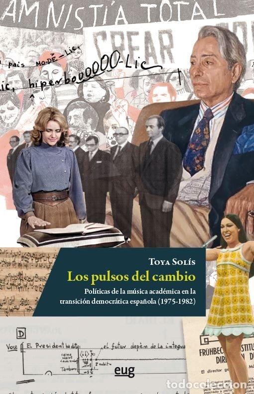 Libros: LOS PULSOS DEL CAMBIO - SOLIS MARQUINEZ, TOYA