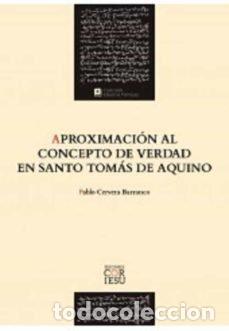 Libros: APROXIMACION AL CONCEPTO DE VERDAD EN SANTO TOMAS DE AQUINO - CERVERA BARRANCO, PABLO