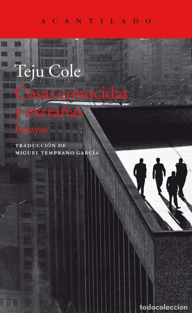 Libros: COSAS CONOCIDAS Y EXTRA&Ntilde;AS - COLE, TEJU