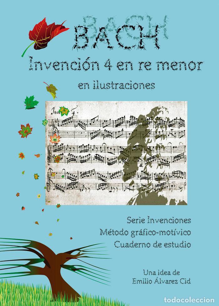 Libros: BACH INVENCION 4 EN RE MENOR EN ILUSTRACIONES - ALVAREZ CID, EMILIO