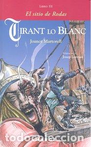 books: TIRANT LO BLANC III EL SITIO DE RODAS - MARTORELL, JOANOT