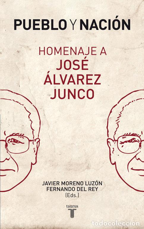 books: PUEBLO Y NACION HOMENAJE A JOSE ALVAREZ JUNCO - MORENO LUZON, JAVIER